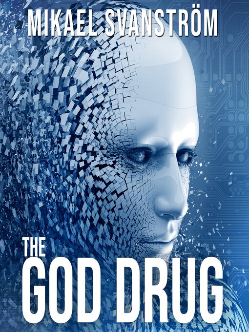 Title details for The God Drug by Mikael Svanström - Available